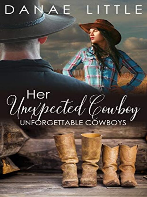 Title details for Her Unexpected Cowboy by Danae Little - Available